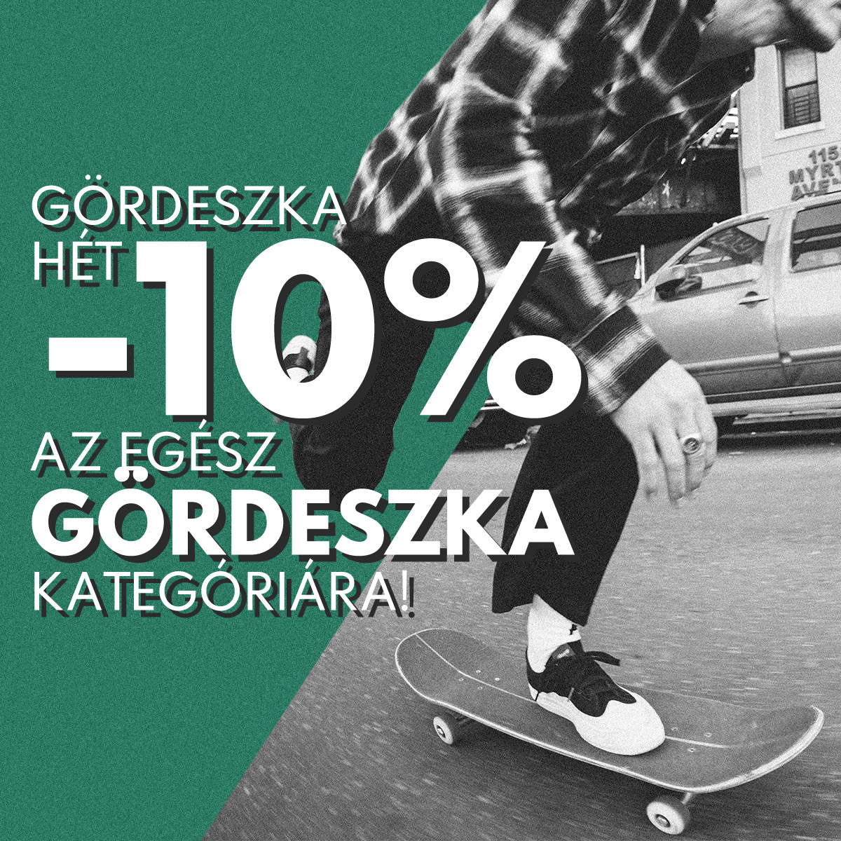 Szerezz kedvezményt a Gördeszka Héten! Csak 2026. június 21-ig!